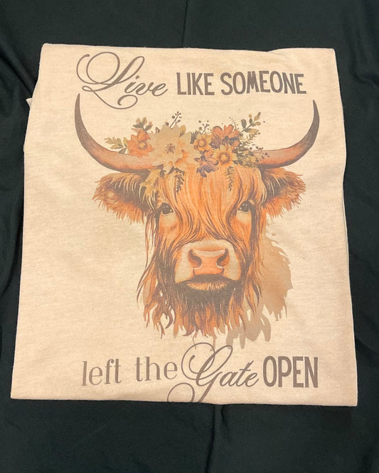 Pink highland cow: live like someone left the gate open T-shirt