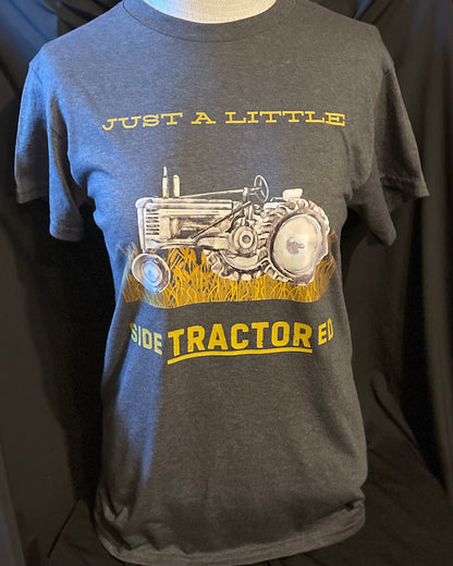 Just a little SideTRACTORed T-Shirt