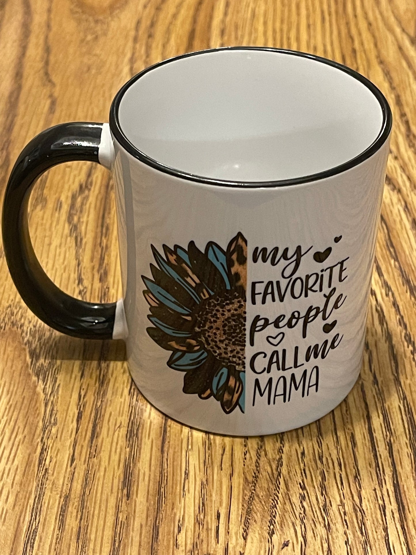 My Favorite people call me Mama Coffee Mug